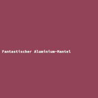Fantastischer Aluminium-Mantel